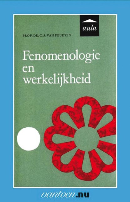 Fenomenologie en werkelijkheid, C.A. van Prof.dr. Peursen - Paperback - 9789031507528