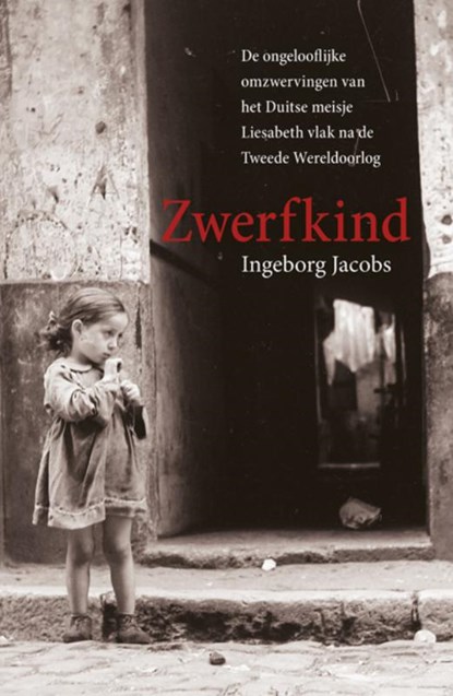 Zwerfkind, Ingeborg Jacobs - Paperback - 9789032513801