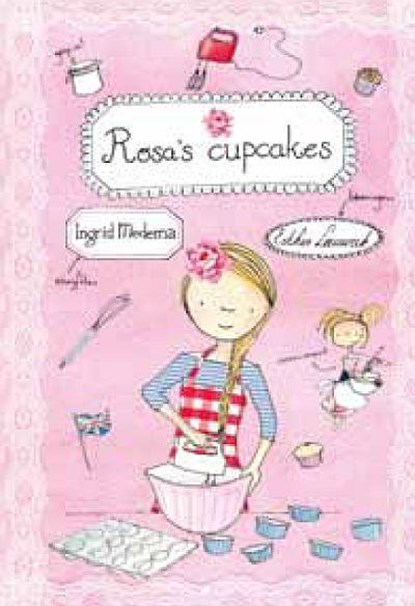 Rosa's cupcakes, Ingrid Medema ; Esther Leeuwrik - Gebonden - 9789033608728
