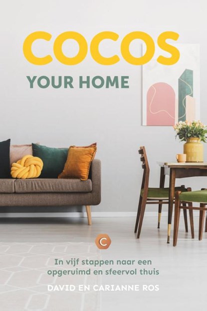 Cocos your home, David Ros ; Carianne Ros - Paperback - 9789033802461