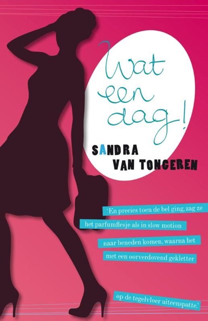 Wat een dag!, Sandra van Tongeren - Ebook - 9789033835001
