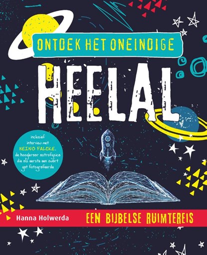 Ontdek het oneindige heelal, Hanna Holwerda - Paperback - 9789033835698