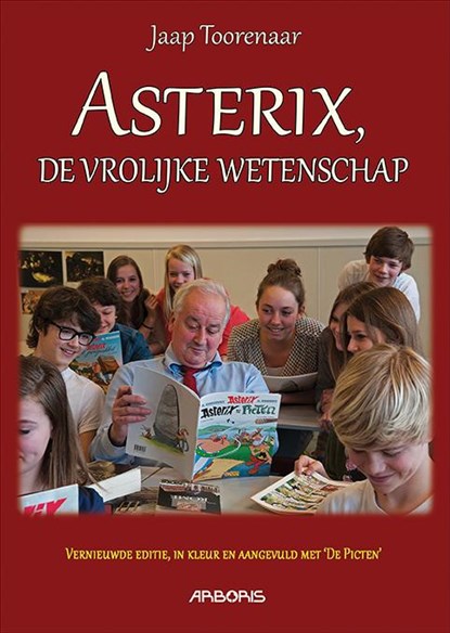 Asterix, de vrolijke wetenschap, Jaap Toorenaar - Gebonden Paperback - 9789034304049