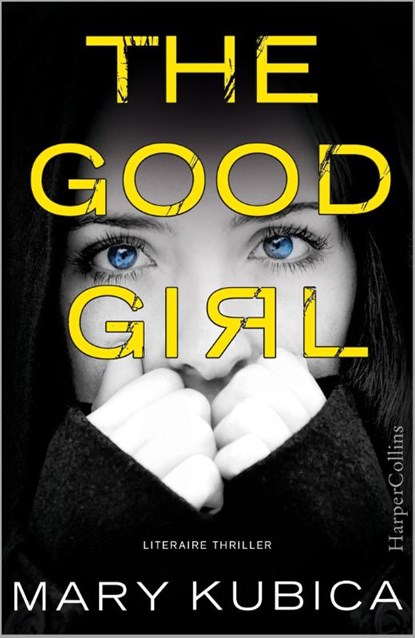 The good girl (Nederlandse editie), Mary Kubica - Paperback - 9789034754646