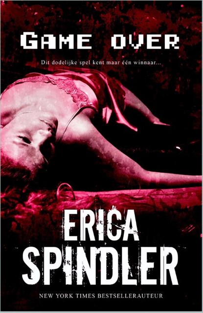 Game over, Erica Spindler - Paperback - 9789034754653