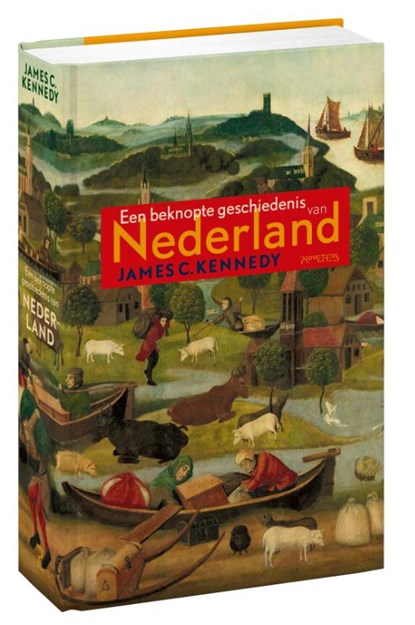 Een beknopte geschiedenis van Nederland, James C. Kennedy - Gebonden - 9789035131989