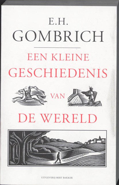 Een kleine geschiedenis van de wereld, E.H. Gombrich - Paperback - 9789035135253