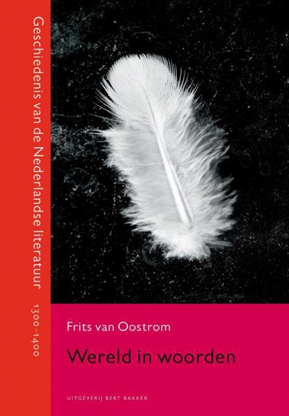 Wereld in woorden, Frits van Oostrom - Gebonden - 9789035139398