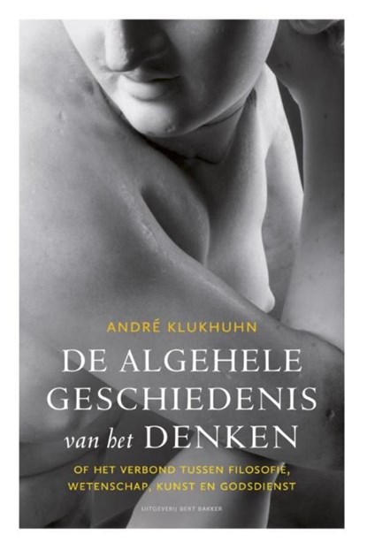 De algehele geschiedenis van het denken, Andre Klukhuhn - Ebook - 9789035139688
