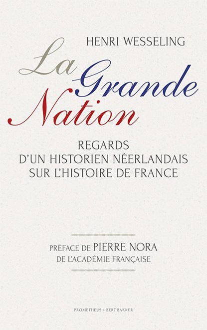 La grande nation, Henk Wesseling - Paperback - 9789035142824