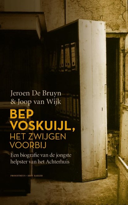 Bep Voskuijl, het zwijgen voorbij, Jeroen De Bruyn ; Joop van Wijk - Paperback - 9789035143098