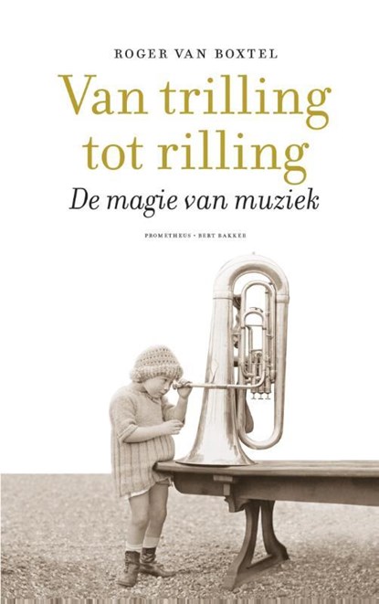 Van trilling tot rilling, Roger van Boxtel - Paperback - 9789035143487