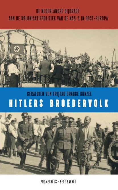 Hitlers broedervolk, Geraldien von Frijtag Drabbe Kunzel - Paperback - 9789035143968