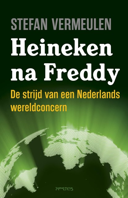 Heineken na Freddy, Stefan Vermeulen - Ebook - 9789035144422