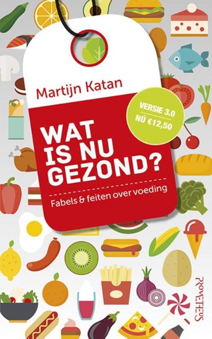 Wat is nu gezond?, Martijn B. Katan - Paperback - 9789035145085