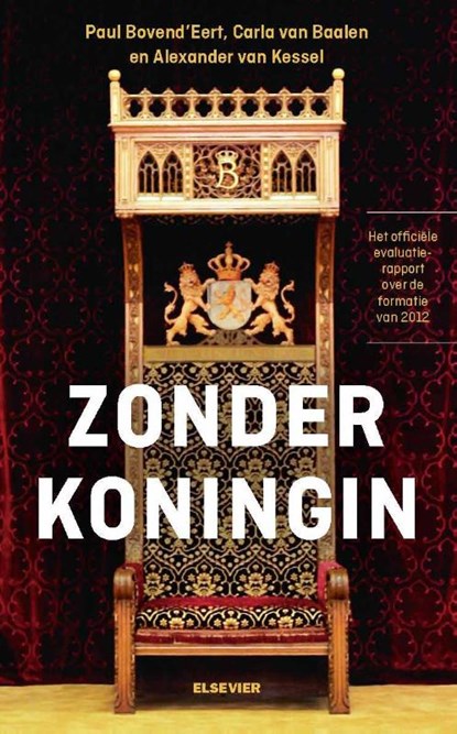 Zonder Koningin, Paul Bovend'Eert ; Carla van Baalen ; Alexander van Kessel - Paperback - 9789035252929
