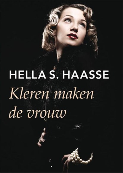 Kleren maken de vrouw, Hella S. Haasse - Gebonden - 9789036402170