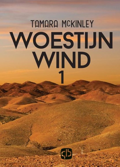 Woestijnwind, Tamara McKinley - Gebonden - 9789036429788