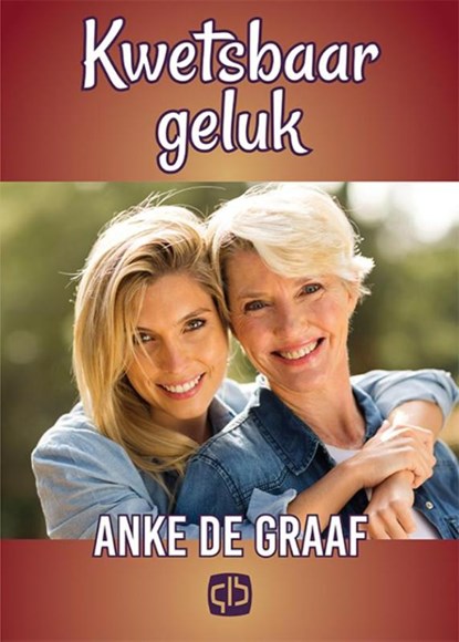 Kwetsbaar geluk, Anke de Graaf - Gebonden - 9789036430791