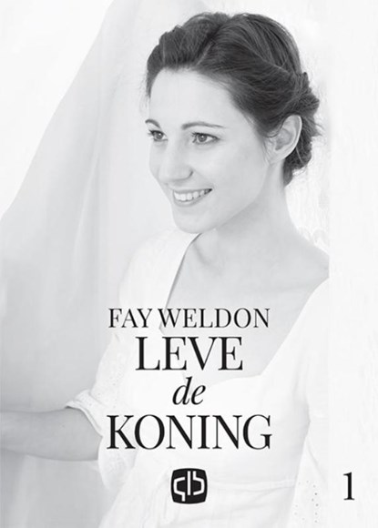 Leve de koning, Fay Weldon - Gebonden - 9789036431095