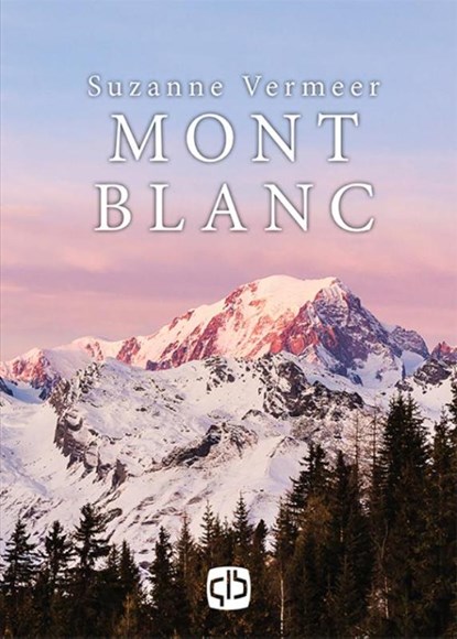 Mont blanc, Suzanne Vermeer - Gebonden - 9789036431118
