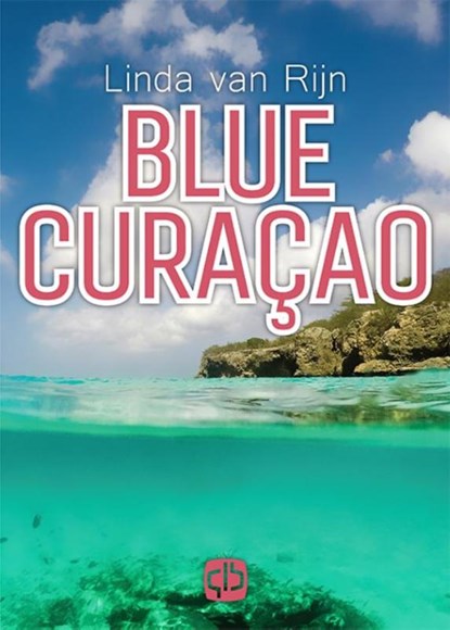 Blue Curaçao, Linda van Rijn - Gebonden - 9789036431460