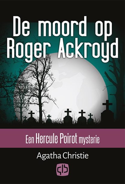 De moord op Roger Ackroyd, Agatha Christie - Gebonden - 9789036433006