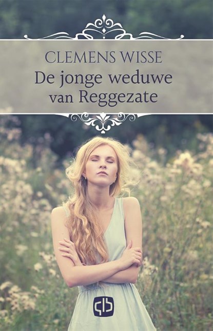 De jonge weduwe van Reggezate, Clemens Wisse - Gebonden - 9789036434317