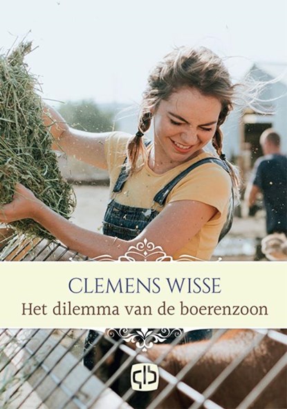 Het dilemma van de boerenzoon, Clemens Wisse - Gebonden - 9789036435222