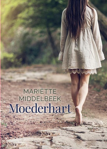 Moederhart, Mariëtte Middelbeek - Gebonden - 9789036435772