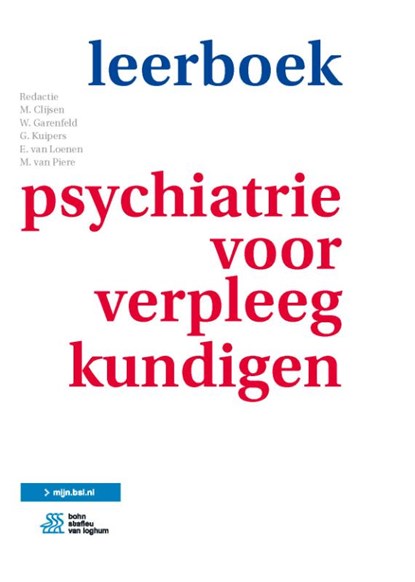 Leerboek psychiatrie voor verpleegkundigen, M. Clijsen ; W. Garenfeld ; G. Kuipers ; E. van Loenen ; M. van Piere - Gebonden - 9789036813112