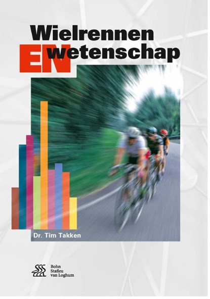 Wielrennen en wetenschap, Tim Takken - Paperback - 9789036816168