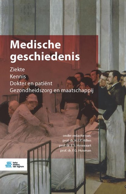 Medische geschiedenis, H.F.P. Hillen ; E.S. Houwaart ; F.G. Huisman - Gebonden - 9789036821681