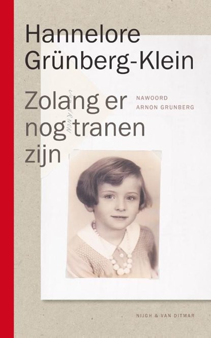 Zolang er nog tranen zijn, Hannelore Grünberg-Klein - Ebook - 9789038800547