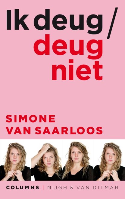 Ik deug / deug niet, Simone van Saarloos - Paperback - 9789038801476