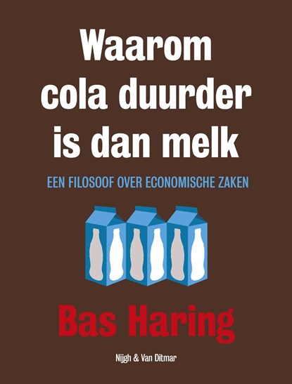 Waarom cola duurder is dan melk, Bas Haring - Ebook - 9789038801940