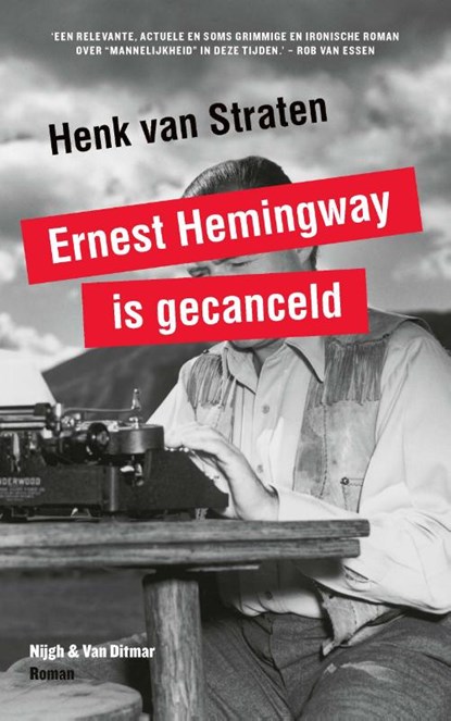 Ernest Hemingway is gecanceld, Henk van Straten - Paperback - 9789038802626