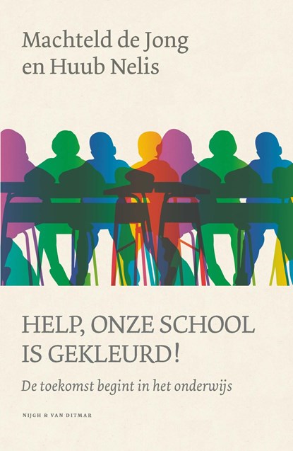 Help, onze school is gekleurd!, Machteld de Jong ; Huub Nelis - Ebook - 9789038803784