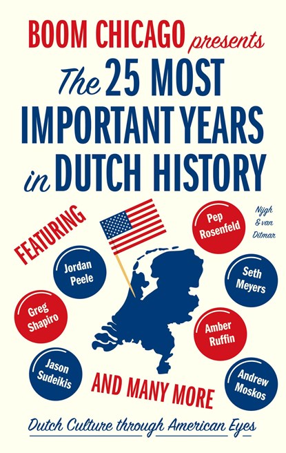 The 25 Most Important Years in Dutch History, Boom Chicago - Paperback - 9789038804484