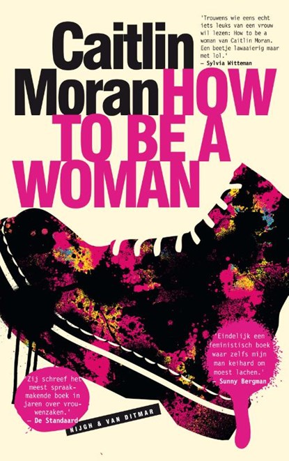 How to be a woman, Caitlin Moran - Paperback - 9789038805115