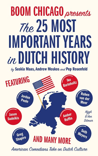 The 25 Most Important Years in Dutch History, Boom Chicago - Ebook - 9789038805528