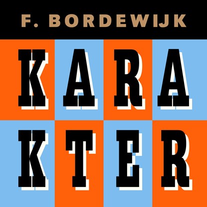 Karakter, Ferdinand Bordewijk - Luisterboek MP3 - 9789038806495