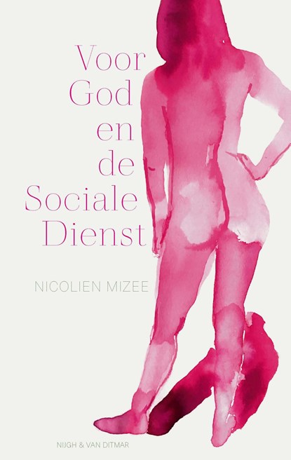 Voor God en de Sociale Dienst, Nicolien Mizee - Ebook - 9789038806914