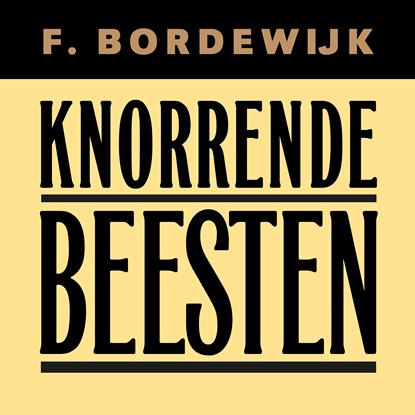 Knorrende beesten, Ferdinand Bordewijk - Luisterboek MP3 - 9789038808925