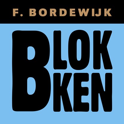 Blokken, Ferdinand Bordewijk - Luisterboek MP3 - 9789038808932