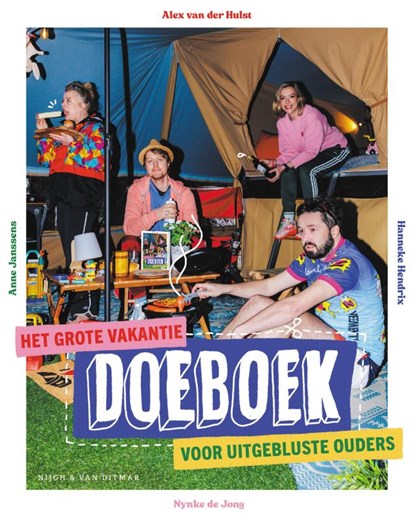 Het grote vakantie-doeboek voor uitgebluste ouders, Alex van der Hulst ; Anne Janssens ; Hanneke Hendrix ; Nynke de Jong - Paperback - 9789038811949