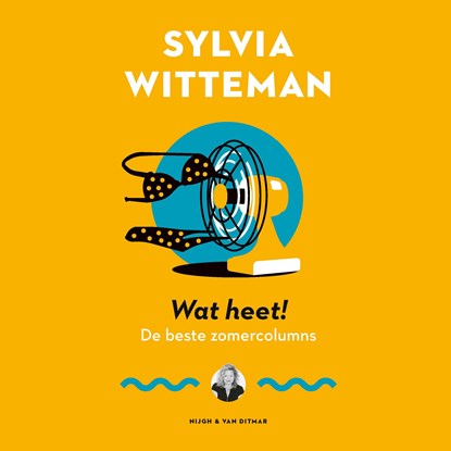 Wat heet!, Sylvia Witteman - Luisterboek MP3 - 9789038812380