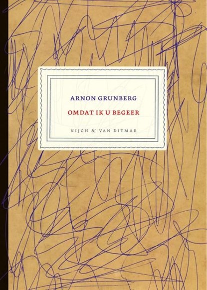 Omdat ik u begeer, Arnon Grunberg - Ebook - 9789038891507