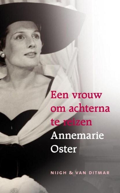 Een vrouw om achterna te reizen, Annemarie Oster - Ebook - 9789038893563