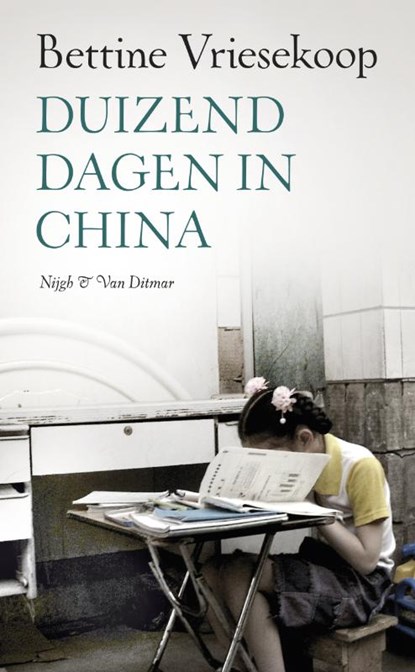 Duizend dagen in China, Bettine Vriesekoop - Paperback - 9789038893983